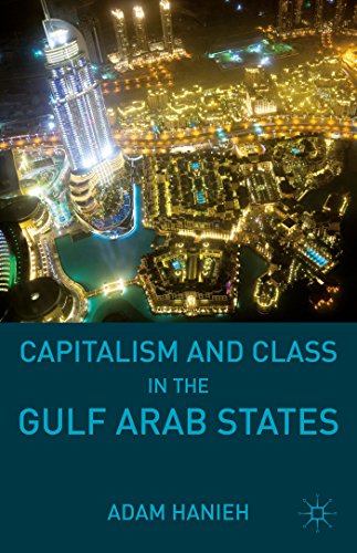Capitalism and Class in the Gulf Arab States von MACMILLAN